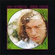 Van Morrison, Astral Weeks (1968)