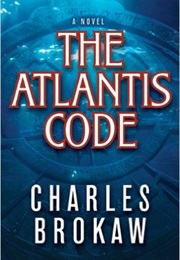 The Atlantis Code (Charles Brokaw)