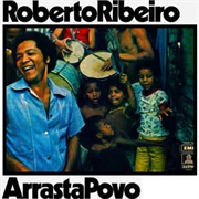 Roberto Ribeiro - Arrasta Povo
