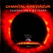 Chantal Kreviazuk - Leaving on a Jet Plane