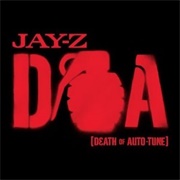 D.O.A. (Death of Auto-Tune) - Jay-Z
