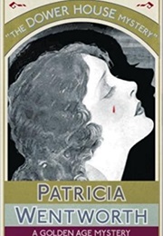 The Dower House Mystery (Patricia Wentworth)