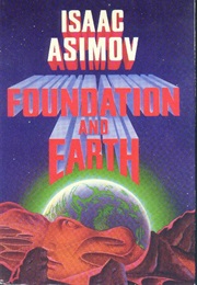 Foundation: Foundation and Earth (Isaac Asimov)