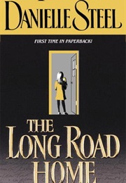 The Long Road Home (Danielle Steel)