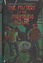 The Mystery of the Shrinking House (The Three Investigators) (William Arden)
