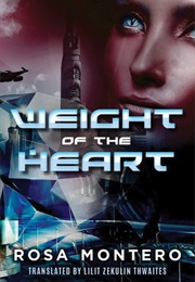 Weight of the Heart (Rosa Montero)