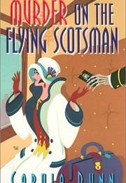 Murder on the Flying Scotsman (Carola Dunn)
