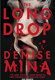 The Long Drop (Denise Mina)