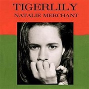 Natalie Merchant - Tigerlily