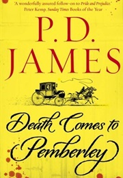 Death Comes to Pemberley (P.D. James)