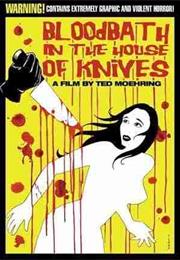 Bloodbath in the House of Knives