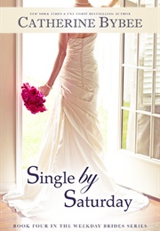 Single by Saturday (Catherine Bybee)