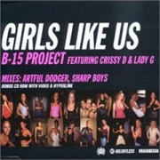 B15 Project - Girls Like Us