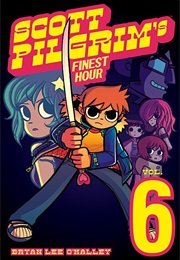 Scott Pilgrim's Finest Hour Vol. 6 (Bryan Lee O'Malley)