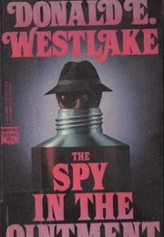 A Spy in the Ointment (Donald Westlake)