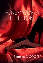 Honeymoon at the Hilton (Stephen Cooper)