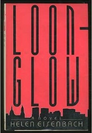 Loonglow (Helen Eisenbach)