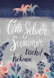 One Silver Summer (Rachel Hickman)