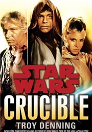 Star Wars: Crucible (Troy Denning)
