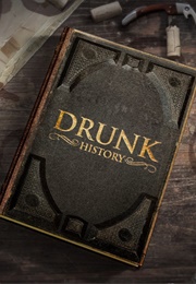 Drunk History (2007)