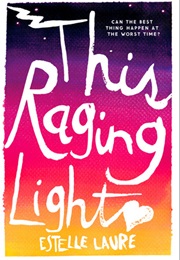 This Raging Light (Estelle Laure)