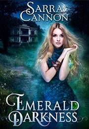 Emerald Darkness (Sarra Cannon)