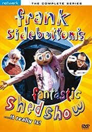 Frank Sidebottom's Fantastic Shed Show (1992)