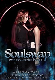 Soul Swap (Arizona Tape)