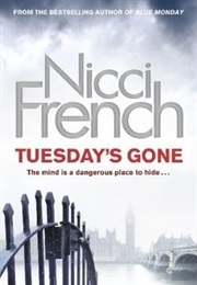 Tuesday&#39;s Gone (Nicci French)