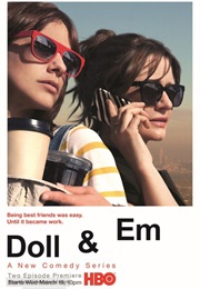 Doll & Em (2013)