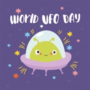 World UFO Day (UFO, ET Awareness - July 2)