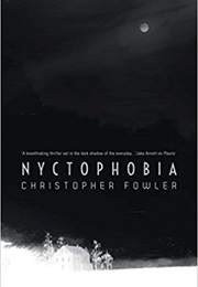 Nyctophobia (Christopher Fowler)