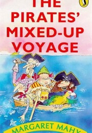 The Pirates' Mixed-Up Voyage (Margaret Mahy)