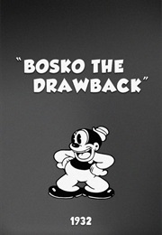 Bosko the Drawback (1932)