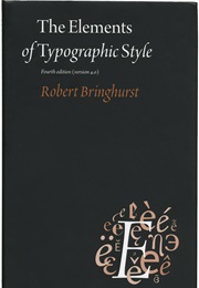 The Elements of Typographic Style (Robert Bringhurst)