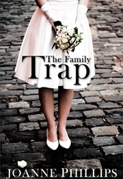 The Family Trap (Joanne Phillips)