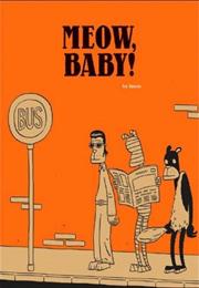 Meow, Baby!