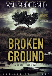 Broken Ground (Val Mcdermid)