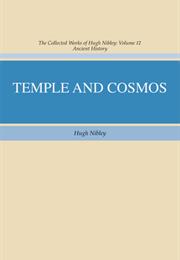 Temple and Cosmos by Hugh Nibley
