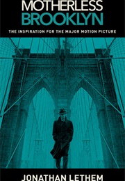 Motherless Brooklyn (Jonathan Lethem)