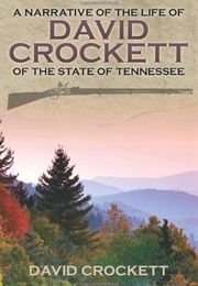 Narrative of the Life of David Crockett of the State of Tennessee (Davey Crockett)