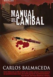 Cannibal's Tutorial (Manual Del Caníbal) (Carlos Balmaceda)
