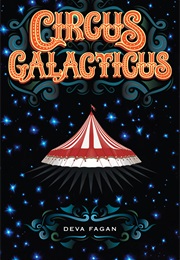 Circus Galacticus (Deva Fagan)