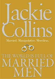 The World Is Full of Married Men (Jackie Collins)