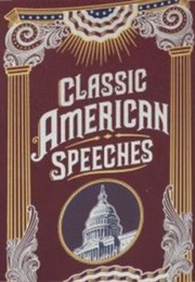 Classic American Speeches (Various Authors)