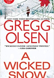 A Wicked Snow (Gregg Olsen)
