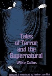 Tales of Terror and the Supernatural (Wilkie Collins)