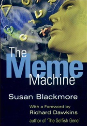 The Meme Machine (Susan Blackmore)