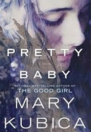 Pretty Baby (Mary Kubica)