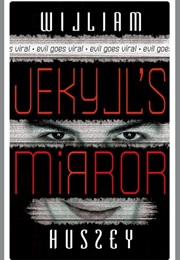 Jekyll's Mirror (William Hussey)